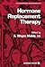 Hormone Replacement Therapy (Contemporary Endocrinology, 13)