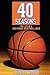 40 Seasons: The Life of a High School Basketball Coach
