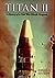 Titan II by David K. Stumpf