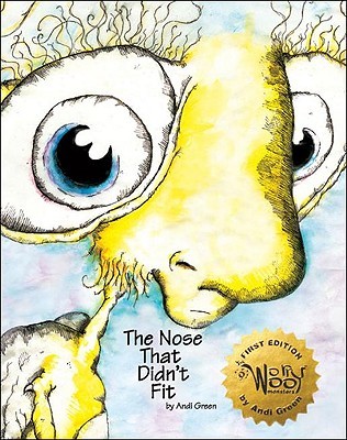The Nose That Didn't Fit: A Children's Book About Insecurity (Hardcover)