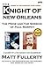 The Knight of New Orleans: The Pride and the Sorrow of Paul Morphy