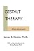 Gestalt Therapy Mini-Lectures