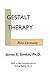 Gestalt Therapy Mini-Lectures