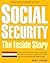 Social Security: The Inside...
