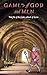 Games of God and Men (The L...