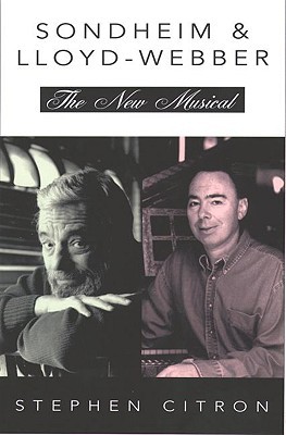 Stephen Sondheim and Andrew Lloyd Webber: The New Musical (The ^AGreat Songwriters)