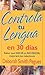 Controla Tu Lengua en 30 Dias