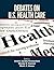 Debates on U.S. Health Care