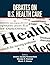 Debates on U.S. Health Care