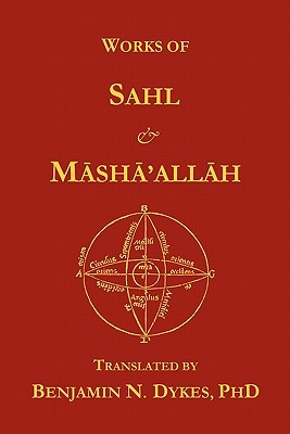 Works of Sahl & Masha'allah (Paperback)