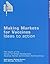 Making Markets for Vaccines: Ideas to Action
