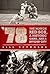 '78: The Boston Red Sox, A Historic Game, and a Divided City