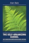 The Self-Organizing School: Next-Generation Comprehensive School Reforms