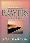 Prayers That Avail Much: James 5:16, Volume 3