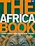 The Africa Book: A Journey ...
