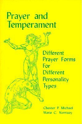 Prayer and Temperament: Different Prayer Forms for Different Personality Types (Paperback)