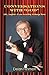 Conversations with God: Life, Laughter & Love According to George Burns