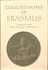 Literary and Educational Writings, 5 and 6: Volume 5: Panegyricus / Moria / Julius Exclusus / Institutio Principis Christiani . Querela Pacis. Volume 6: Ciceronianus (Collected Works 27-28)