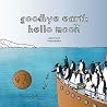 Goodbye Earth, Hello Moon Goodbye Earth, Hello Moon