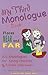 My Third Monologue Book Places Near and Far: 102 Monologues for Young Children (Smith and Kraus My First Acting)