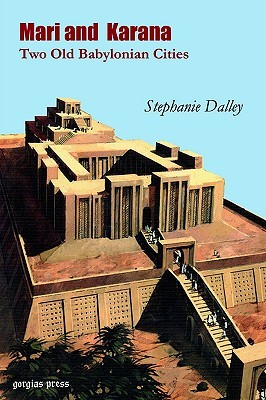 Mari and Karana: Two Old Babylonian Cities (Paperback)