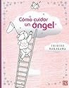 Cómo cuidar un ángel