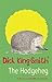 The Hodgeheg by Dick King-Smith The Hodgeheg by Dick King-Smith