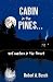 Cabin in the Pines: And Mur...