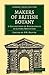 Makers of British Botany: A Collection of Biographies by Living Botanists (Cambridge Library Collection - Botany and Horticulture)