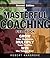 Masterful Coaching Fieldbook 2e