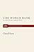 World Bank: A Critical Analysis (Monthly Review Press Classic Titles, 8)