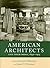 American Architects and The...
