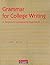 Grammar for College Writing...