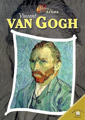 Vincent Van Gogh (Lives of the Artists)