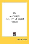 The Marquise: A Story Of Secret Passion The Marquise: A Story Of Secret Passion