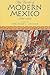 The Birth of Modern Mexico, 1780-1824 by Christon I. Archer