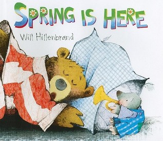 Spring is Here: A Bear and Mole Story (Hardcover)