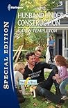 Husband Under Construction (Wed In The West, #6) Husband Under Construction (Wed In The West, #6)