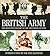 The British Army: The Definitive History of the Twentieth Century