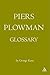 The Piers Plowman Glossary