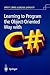 Learning to Program the Object-Oriented Way with C#