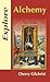 Explore Alchemy (Explore Books)