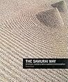 The Samurai Way: Spiritual Journeys with a Warrior Photographer