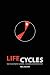 Life Cycles