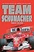 Team Schumacher by Timothy Collings