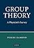 Group Theory: A Physicist's Survey