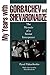My Years with Gorbachev and Shevardnadze by Pavel Palazchenko