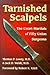 Tarnished Scalpels by Thomas P. Lowry