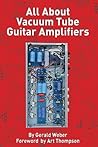 All About Vacuum Tube Guitar Amplifiers
