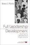 Full Leadership Development: Building the Vital Forces in Organizations (Advanced Topics in Organizational Behavior series) Full Leadership Development: Building the Vital Forces in Organizations (Advanced Topics in Organizational Behavior series)